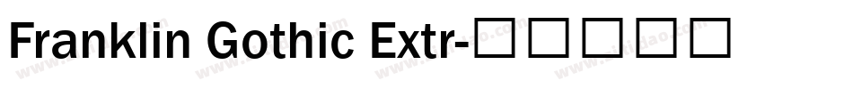 Franklin Gothic Extr字体转换